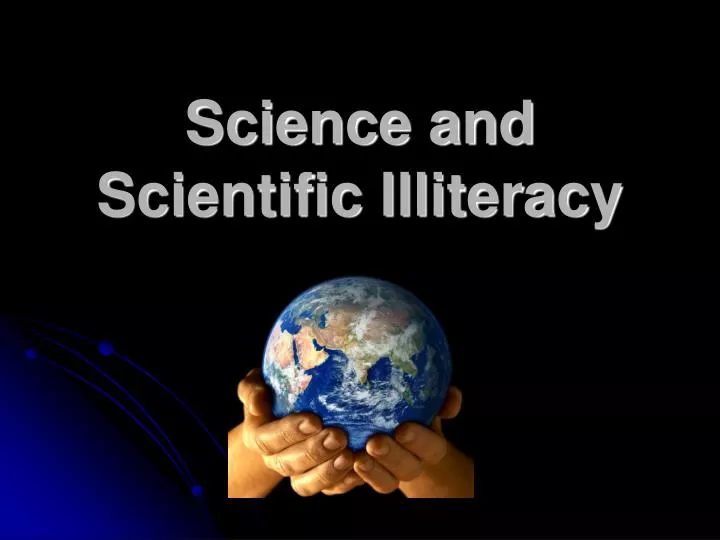 science and scientific illiteracy