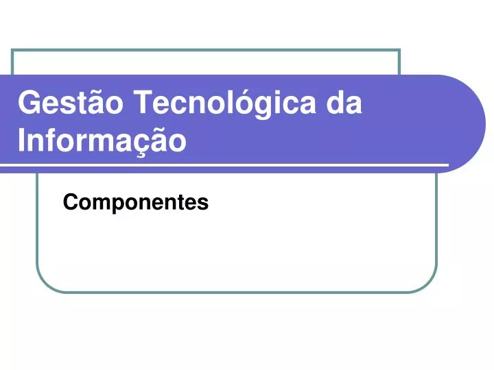 gest o tecnol gica da informa o