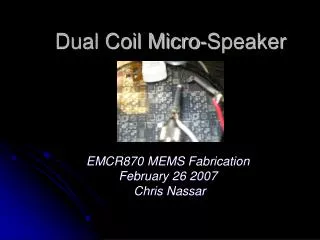 Dual Coil Micro-Speaker