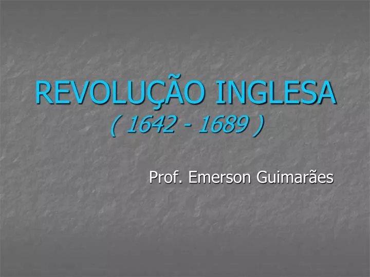 revolu o inglesa 1642 1689