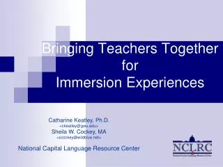 Bringing Teachers Together for Immersion Experiences