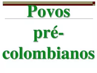 povos pr colombianos
