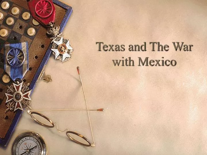 texas and the war with mexico