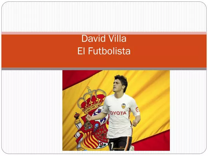 david villa el futbolista