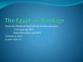 The Egyptian Bondage