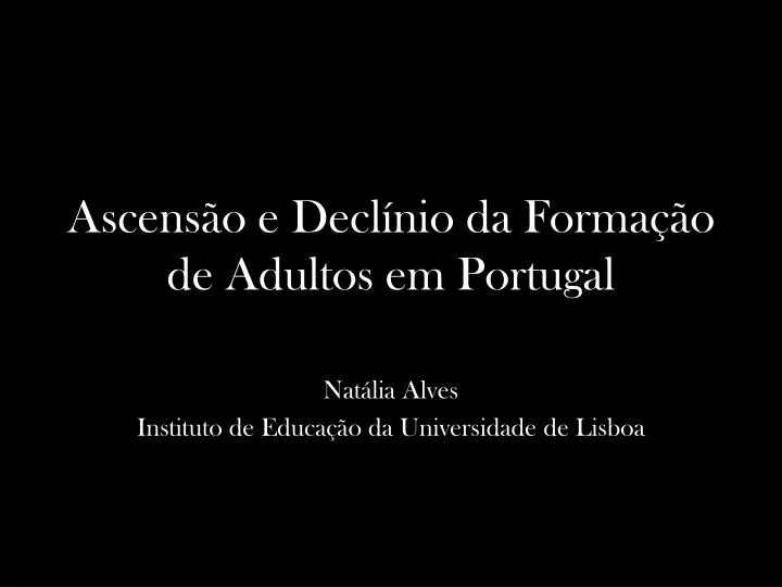 ascens o e decl nio da forma o de adultos em portugal