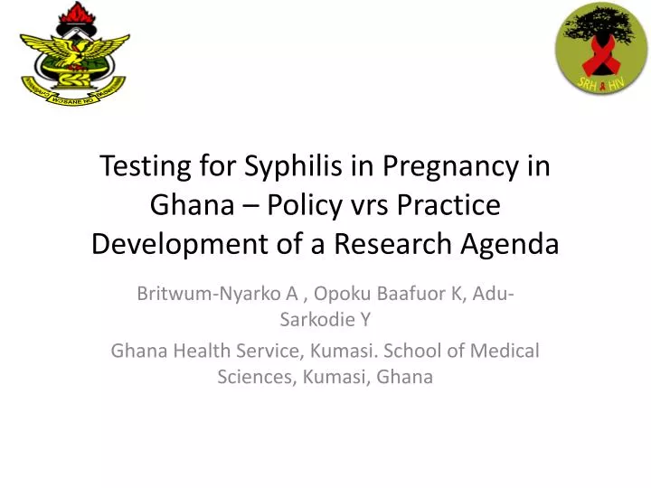 testing for syphilis in pregnancy in ghana policy vrs practice development of a research agenda