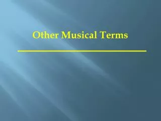 Other Musical Terms