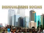 DESIGUALDADES SOCIAIS - slide 1