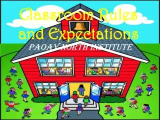 Classroom Rules and Expectations