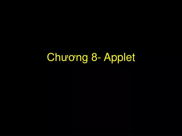 ch ng 8 applet