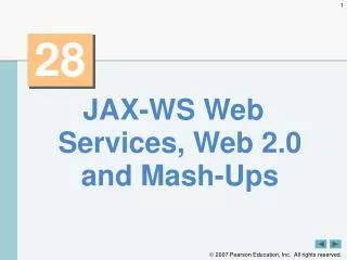JAX-WS Web Services, Web 2.0 and Mash-Ups