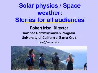 Solar physics / Space weather: Stories for all audiences