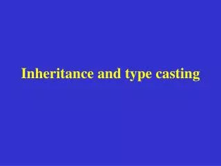 Inheritance and type casting