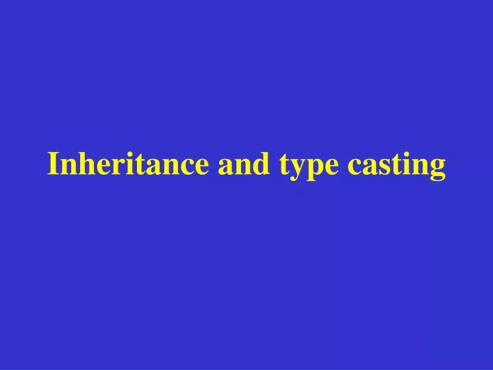 inheritance and type casting
