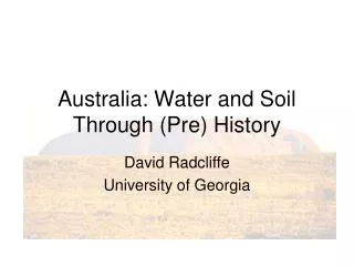 Australia: Water and Soil Through (Pre) History