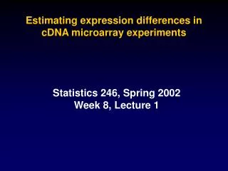 Estimating expression differences in cDNA microarray experiments
