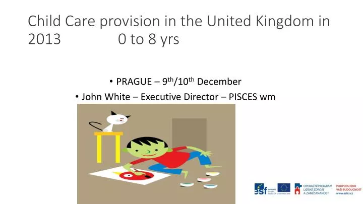 child care provision in the united kingdom in 2013 0 to 8 yrs