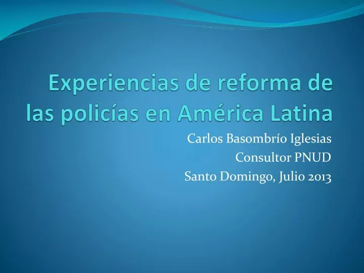 experiencias de reforma de las polic as en am rica latina
