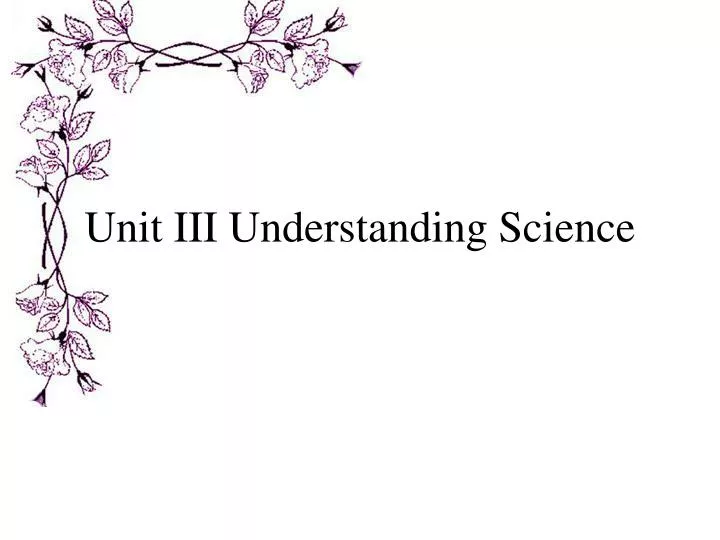 unit iii understanding science