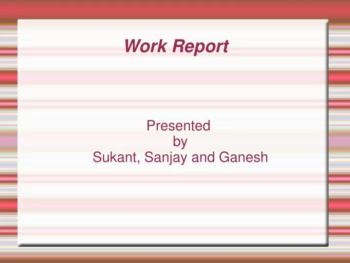 presented by sukant sanjay and ganesh