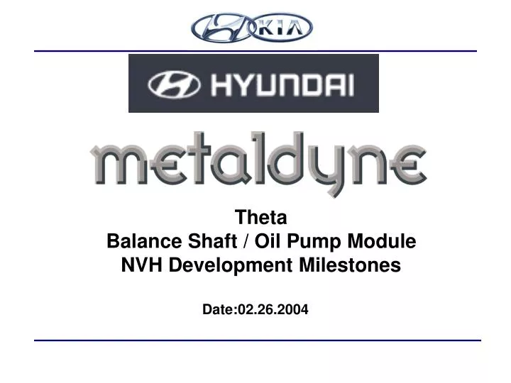 theta balance shaft oil pump module nvh development milestones