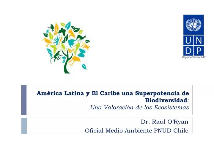 PPT - América Latina Y El Caribe Una Superpotencia De Biodiversidad ...