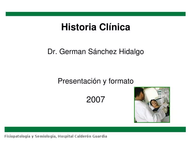 historia cl nica dr german s nchez hidalgo presentaci n y formato 2007