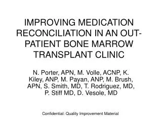 IMPROVING MEDICATION RECONCILIATION IN AN OUT-PATIENT BONE MARROW TRANSPLANT CLINIC