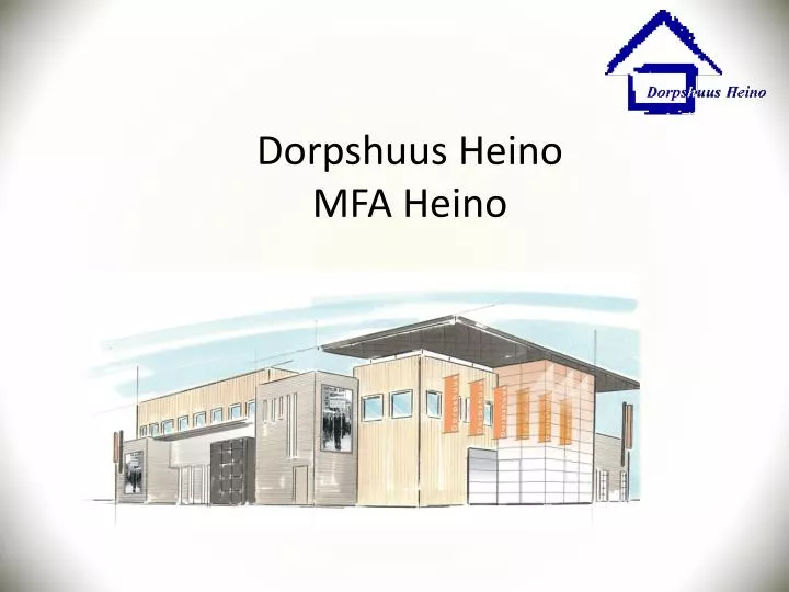 dorpshuus heino mfa heino