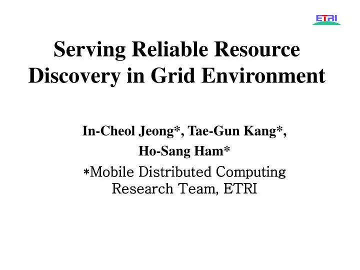 serving reliable resource discovery in grid environment
