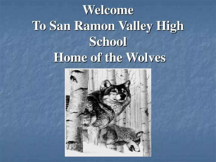 welcome to san ramon valley high school home of the wolves