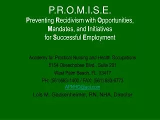 Academy for Practical Nursing and Health Occupations 5154 Okeechobee Blvd., Suite 201