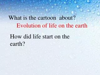 Evolution of life on the earth