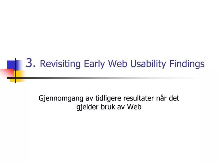3 revisiting early web usability findings