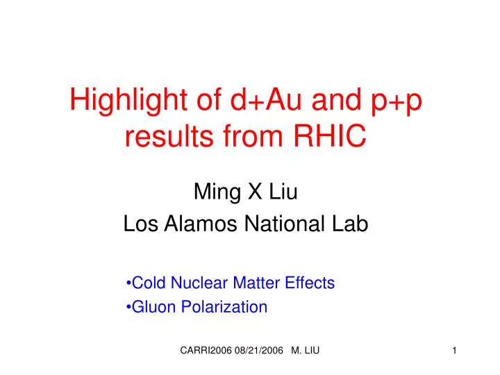 highlight of d au and p p results from rhic