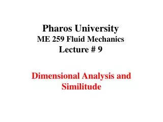 Pharos University ME 259 Fluid Mechanics Lecture # 9