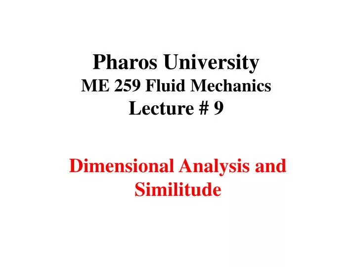 pharos university me 259 fluid mechanics lecture 9