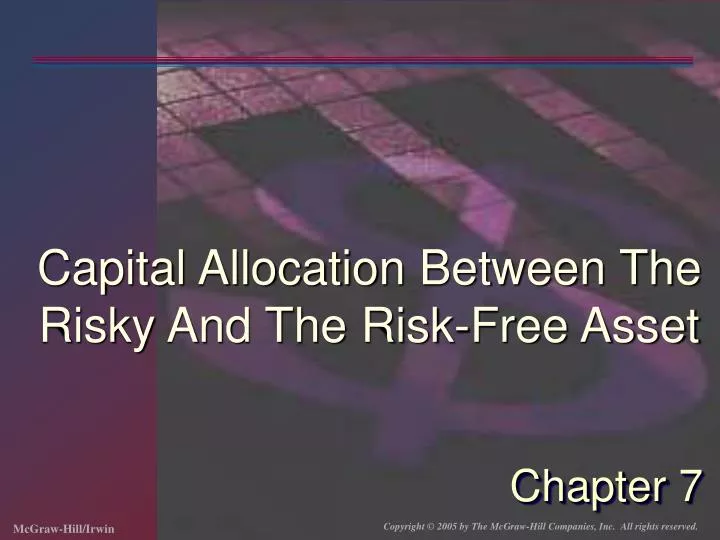 capital allocation between the risky and the risk free asset