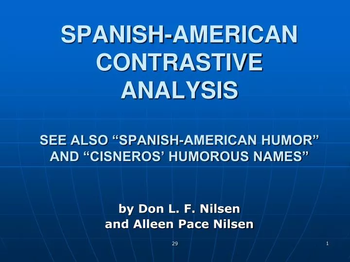 spanish american contrastive analysis see also spanish american humor and cisneros humorous names