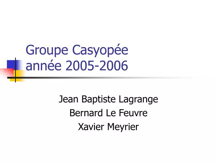 groupe casyop e ann e 2005 2006