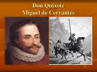 Don Quixote Miguel de Cervantes