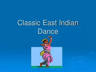 Classic East Indian Dance