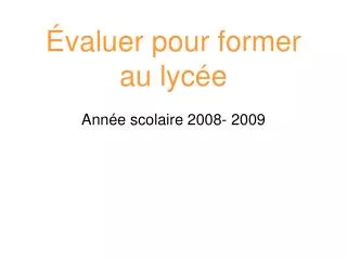 valuer pour former au lyc e