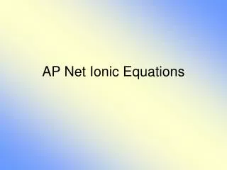AP Net Ionic Equations