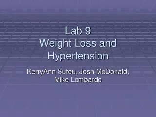 Lab 9 Weight Loss and Hypertension