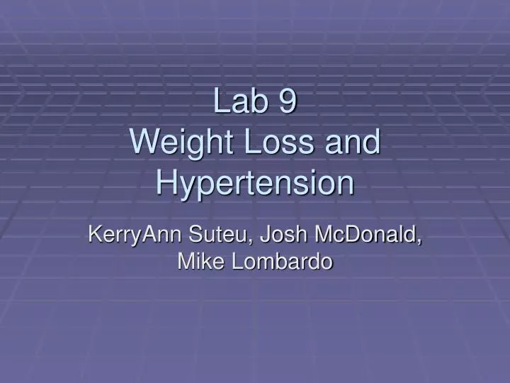 lab 9 weight loss and hypertension