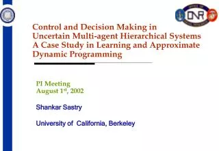 Control and Decision Making in Uncertain Multi-agent Hierarchical Systems