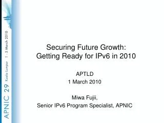 Securing Future Growth: Getting Ready for IPv6 in 2010