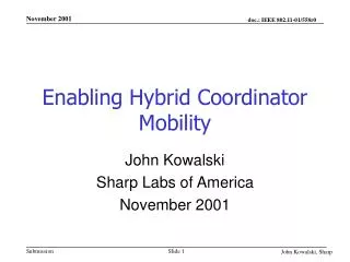 Enabling Hybrid Coordinator Mobility